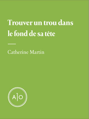 cover image of Trouver un trou dans le fond de sa tête